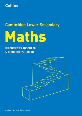 Lower Secondary Maths Progress Student’s Book: Stage 9 - Alastair Duncombe - cover
