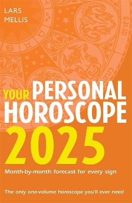 Your Personal Horoscope 2025 - Lars Mellis - cover