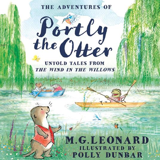 The Adventures of Portly the Otter: Untold Tales from the Wind in the Willows