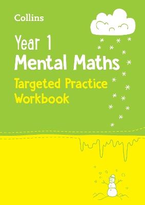 Year 1 Mental Maths Targeted Practice Workbook: Ideal for Use at Home - Collins KS1 - cover