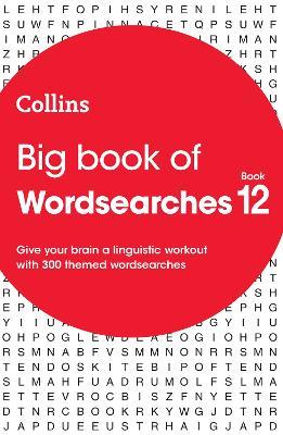 Big Book of Wordsearches 12: 300 Themed Wordsearches - Collins Puzzles - cover