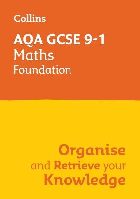 AQA GCSE 9-1 Maths Foundation Organise and Retrieve Your Knowledge: Ideal for the 2026 and 2027 Exams - Collins GCSE - cover
