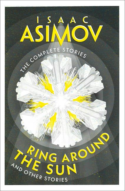 Ring Around the Sun: And Other Stories (The Complete Stories) - Isaac Asimov - ebook
