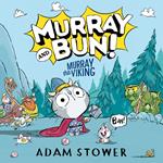 Murray and Bun (1) – Murray the Viking