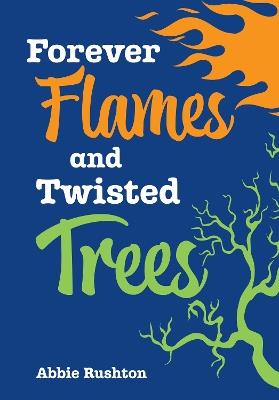 Forever Flames and Twisted Trees: Fluency 5 - Abbie Rushton - cover