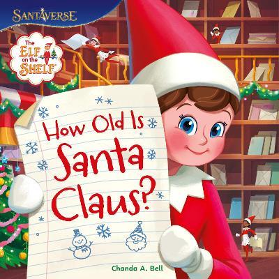 The Elf on the Shelf: How Old is Santa Claus? - The Elf on the Shelf - cover