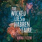 The Wicked Lies of Habren Faire: New for 2025, a deliciously dark fae YA romantasy inspired by forgotten Welsh myths