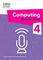 Collins International Primary Computing – International Primary Computing Student's Book: Stage 4