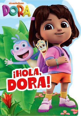 DORA: Hola, Dora! Shaped Board Book - DORA - cover