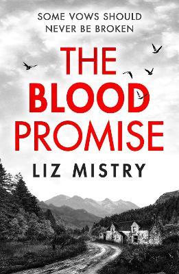 The Blood Promise - Liz Mistry - cover
