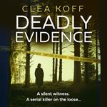 Deadly Evidence: the brand new, razor sharp thriller you need for 2025 (The Jayne and Steelie Series, Book 2)