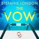 The Vow: The unputdownable, gripping brand new psychological suspense thriller for 2025