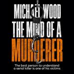 The Mind of a Murderer: The brand new nail-biting psychological thriller for 2024 (Dr Olivia Winter, Book 1)