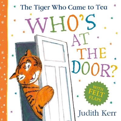 The Tiger Who Came To Tea: Who’s at the Door? - Judith Kerr - cover