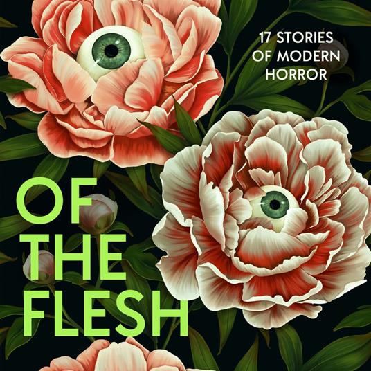 Of the Flesh: 17 Stories of Modern Horror