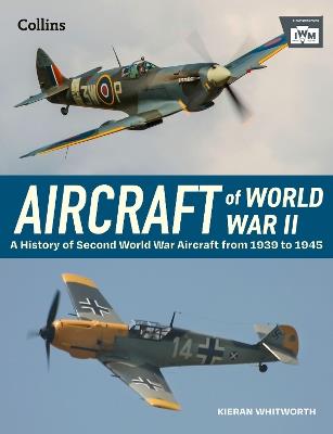 Aircraft of World War 2 - The Imperial War Museum,Kieran Whitworth - cover