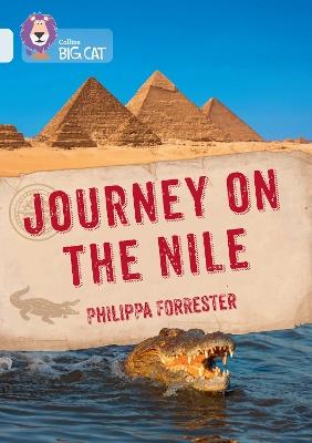 Journey on the Nile: Band 17/Diamond - Philippa Forrester - cover