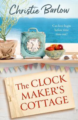 The Clockmaker’s Cottage - Christie Barlow - cover