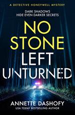 No Stone Left Unturned (A Detective Honeywell Mystery, Book 4)