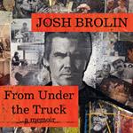 From Under the Truck: A Memoir