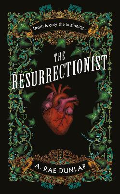 The Resurrectionist - A. Rae Dunlap - cover