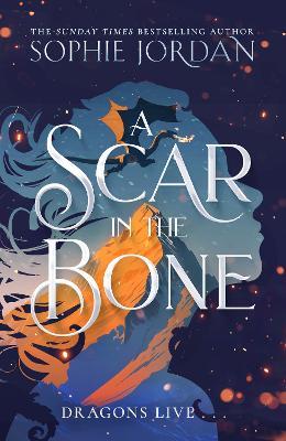 A Scar in the Bone - Sophie Jordan - cover