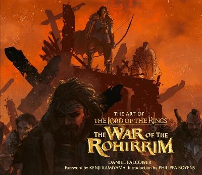 The Art of The Lord of the Rings: The War of the Rohirrim - Daniel Falconer - cover