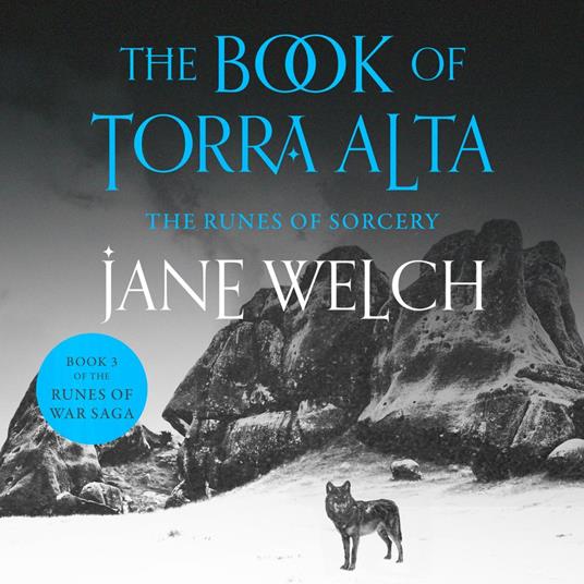 The Runes of Sorcery (Runes of War: The Book of Torra Alta, Book 3)