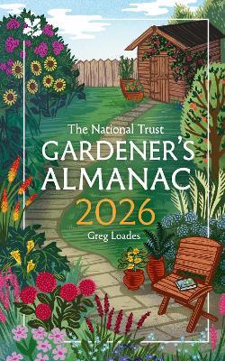 Gardener’s Almanac 2026 - Greg Loades,National Trust Books - cover