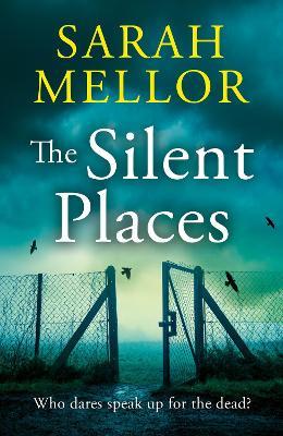 The Silent Places - Sarah Mellor - cover