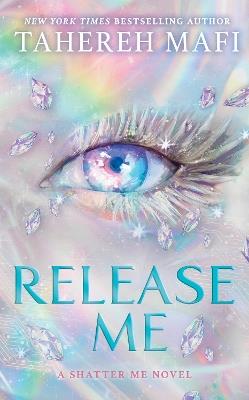 Release Me - Tahereh Mafi - cover