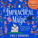 Impractical Magic: Gilmore Girls meets Charmed in 2025 – this is the cosiest, small-town second-chance romance you’ll read!