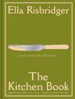 Libro in inglese The Kitchen Book: Good Food for Every Day Ella Risbridger