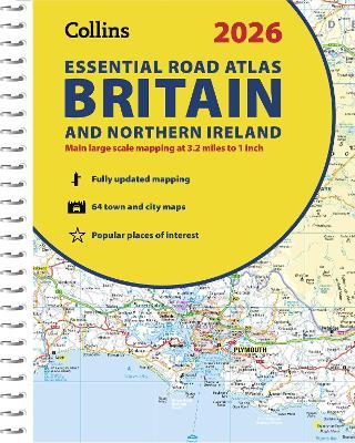 2026 Collins Essential Road Atlas Britain and Northern Ireland: Clear and Detailed Map of Britain and Ireland in A4 Size with Spiral Binding - Collins Maps - cover