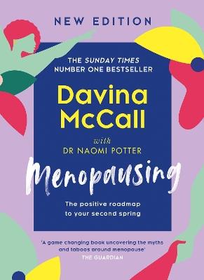 Menopausing: New Edition: the Positive Roadmap to Your Second Spring - Davina McCall,Dr. Naomi Potter - cover