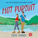 Hot Pursuit: An enemies-to-lovers, sexy romcom for fans of Tessa Bailey and Hannah Grace