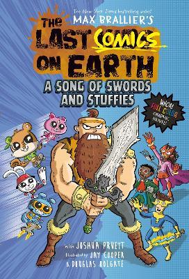 The Last Comics on Earth: A Song of Swords and Stuffies - Max Brallier,Joshua Pruett - cover
