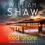 The Red Shore: The gripping new Devon-set crime thriller mystery featuring detective Eden Driscoll