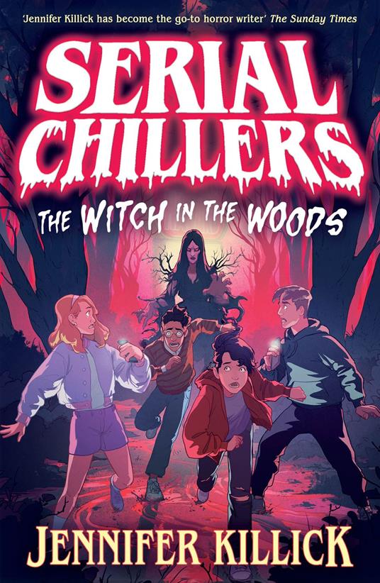 Serial Chillers: The Witch in the Woods (Serial Chillers , Book 1) - Jennifer Killick - ebook