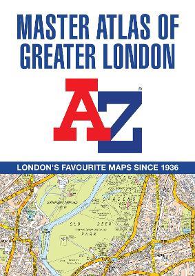 A -Z Master Atlas of Greater London: Detailed and Accurate Iconic Street Map of London - A-Z Maps - cover