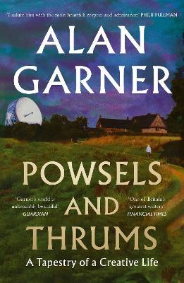 Powsels and Thrums - Alan Garner - cover