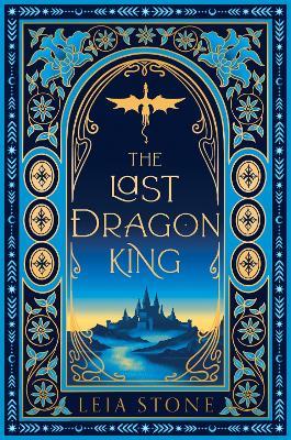 The Last Dragon King - Leia Stone - cover