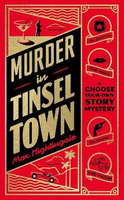 Murder in Tinseltown: A Choose-Your-Own-Story Mystery - Max Nightingale - cover