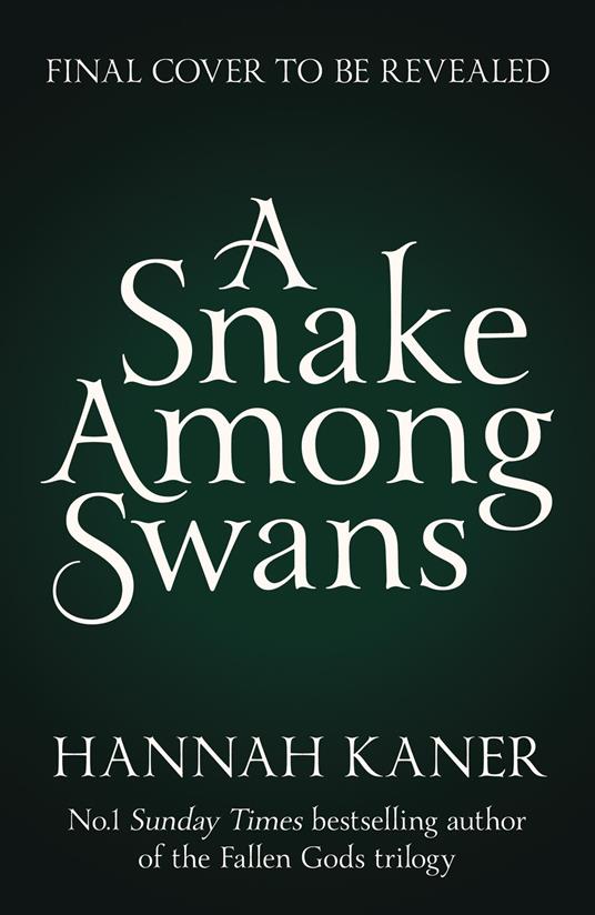 A Snake Among Swans - Hannah Kaner - ebook