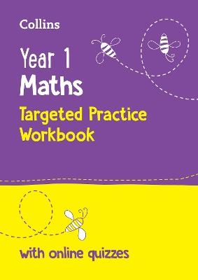 Year 1 Maths Targeted Practice Workbook: Ideal for Use at Home and School - Collins KS1 - cover