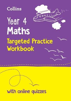 Year 4 Maths Targeted Practice Workbook: Ideal for Use at Home and School - Collins KS2 - cover