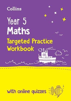 Year 5 Maths Targeted Practice Workbook: Ideal for Use at Home and School - Collins KS2 - cover