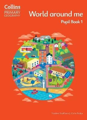 World around me – Pupil Book 1 - Stephen Scoffham,Colin Bridge - cover