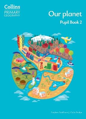 Our planet – Pupil Book 2 - Stephen Scoffham,Colin Bridge - cover