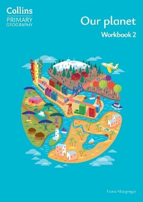 Our planet – Workbook 2 - Fiona Macgregor - cover